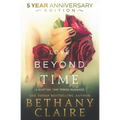 Love Beyond Time - 5 Year Anniversary Edition: A Scottish, Time Travel Romance - Paperback