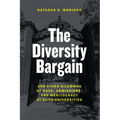 The Diversity Bargain: And Other Dilemmas of Race, Admissions, and Meritocracy at Elite Universities - Paperback