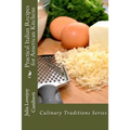 Practical Italian Recipes for American Kitchens: Culinary Traditions Series - Paperback