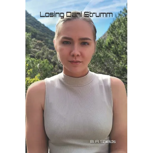 Losing Dani Strumm - Paperback