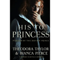 His to Princess: Loving World, Les Iles de la Victoire - Paperback