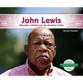 John Lewis: Diputado, Activista Por Los Derechos Civiles (John Lewis: Congressman & Civil Rights Activist): Diputado, Activista Por Los Derechos Civil - Library Binding