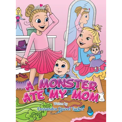 A Monster Ate My Mom - Hardcover