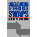 Understanding Interest Rate Swaps - Hardcover