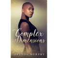 Complex Dimensions - Paperback