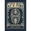 This Was at a Time - Hardcover