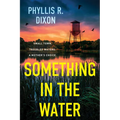 Something in the Water - Paperback