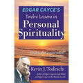 Edgar Cayce's Twelve Lessons in Personal Spirituality - Paperback