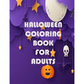 Halloween Coloring Book For Adults: Happy halloween designs - Paperback