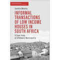 Informal Transactions of Low Income Houses in South Africa: A Case Study of Ethekwini Municipality - Paperback