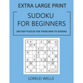 Sudoku for Beginners: 100 Easy Puzzles for those New to Sudoku - Paperback