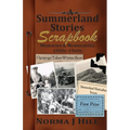 A Summerland Stories Scrapbook: Memories & Memorabilia 1930s-1960s - Paperback