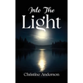Into the Light - Hardcover