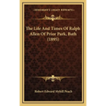 The Life And Times Of Ralph Allen Of Prior Park, Bath (1895) - Hardcover