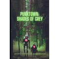 Punktown: Shades of Grey - Paperback