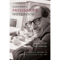 Leaves from a President's Notebook: Lessons on Life and Leadership - Hardcover