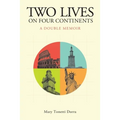 Two Lives on Four Continents - A Double Memoir - Paperback