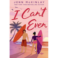 I Can't Even - Paperback