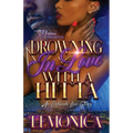 Drowning In Love With A Hitta: A Orlando Love Story - Paperback