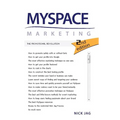 MySpace Marketing: The Promotional Revolution 2nd Edition - Paperback
