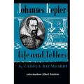 Johannes Kepler Life and Letters - Paperback