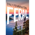 Feral: Losing Myself and Finding My Way in America's National Parks - Hardcover