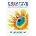 Creative Cross-Pollination - Paperback