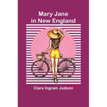 Mary Jane in New England - Paperback