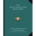 The White House Cook Book (1894) - Paperback