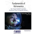Fundamentals of Astronautics: The 'Project PoSSUM' Suborbital Noctilucent Cloud Tomography Mission - Hardcover
