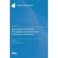 Application of Fractal Processes and Fractional Derivatives in Finance - Hardcover