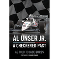 Al Unser Jr: A Checkered Past - Paperback