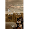 The Lady Flyer - Paperback