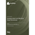 Prefabricated and Modular Steel Structures - Hardcover