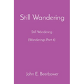 Still Wandering: Still Wondering (Wanderings Part 4) - Paperback