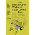 Birds and Other Wildlife of South Central Texas: A Handbook - Paperback