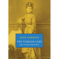 The Turkish Lady and Other Writings - Paperback