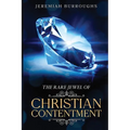 The Rare Jewel of Christian Contentment: Annotated - Paperback