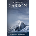 Beyond Carbon: Responsible Ways to Restore Ecological Balance - Hardcover