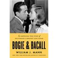 Bogie & Bacall: The Surprising True Story of Hollywood's Greatest Love Affair - Hardcover