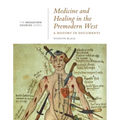 Medicine and Healing in the Premodern West: A History in Documents: (From the Broadview Sources Series) - Paperback