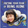 Facing Your Fear of Being Alone - Paperback