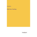 Bible-Class Teachings - Hardcover