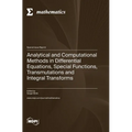 Analytical and Computational Methods in Differential Equations, Special Functions, Transmutations and Integral Transforms - Hardcover