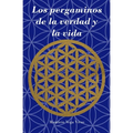 Los pergaminos de la verdad y la vida - Paperback