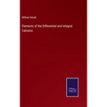 Elements of the Differential and Integral Calculus - Hardcover