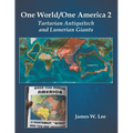One World/One America 2: Tartarian Antiquitech and Lumerian Giants - Paperback
