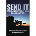 Send It: Canada's Snipers at War in Afghanistan - Paperback