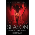 Mating Season: Erotic Short Stories - Paperback