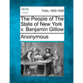 The People of the State of New York V. Benjamin Gitlow - Paperback